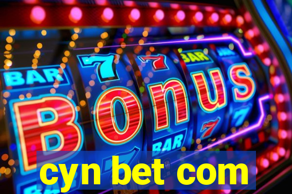 cyn bet com